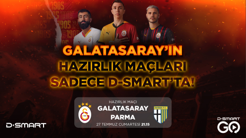 Galatasaray'ın Avusturya’daki son hazırlık maçı D-Smart'ta