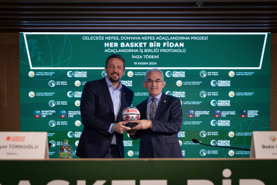 TBF ile Orman Genel Müdürlüğü, 'Her Basket Bir Fidan' projesine imza attı