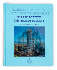 Türkiye İş Bankası binalarının tarihini anlatan kitap, tanıtıldı